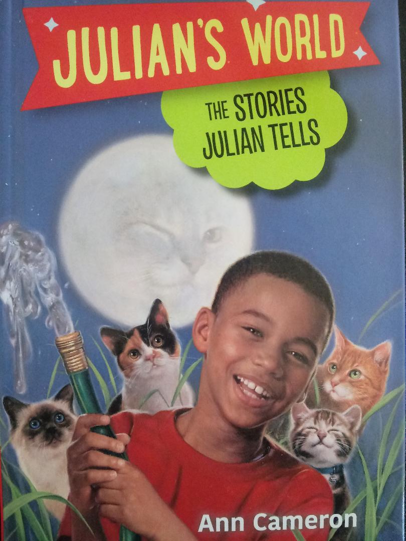 Julian's World The Stories Julian,Tells Book 1 (HB) Chapter Ages 6 to
